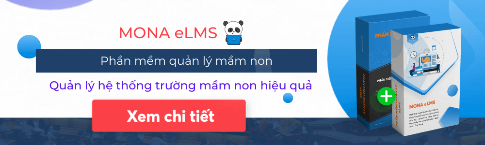 Mona eLMS Phần mềm quản lý mầm non hiệu quả và chất lượng nhất