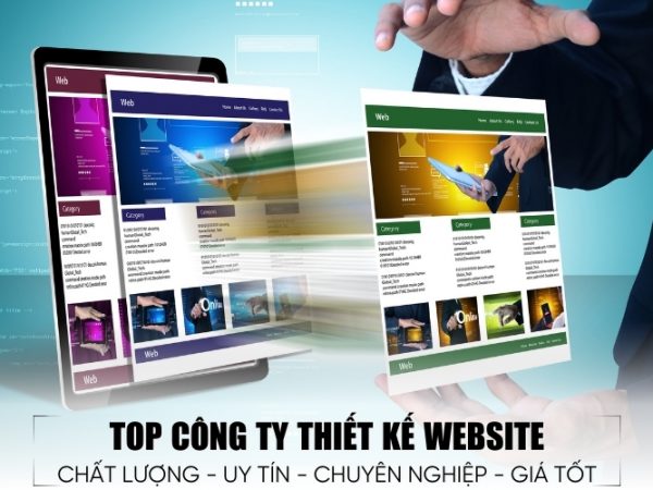 Top 10 Công Ty Thiết Kế Website Uy Tín, Chuyên Nghiệp Nhất Hiện Nay